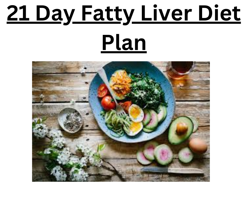 21 day fatty liver diet plan